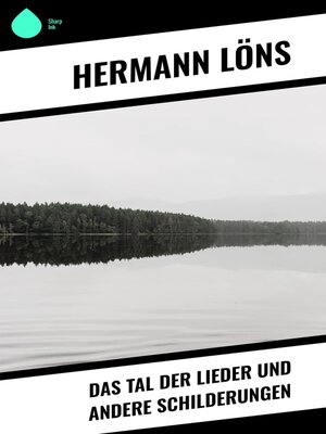 cover image of Das Tal der Lieder und andere Schilderungen